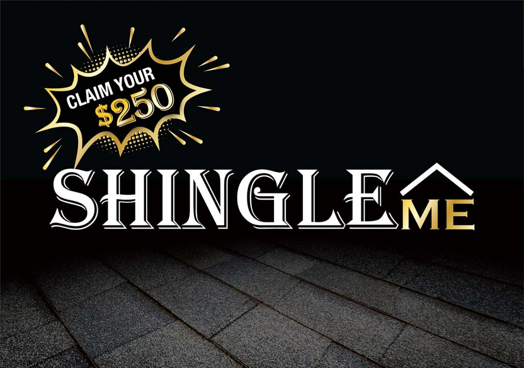Claim your $250 with the ShingleMe referral program